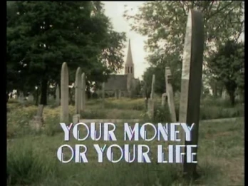 Your Money or Your Life