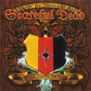 Rockin’ the Rhein With the Grateful Dead