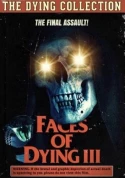 Faces Of Dying III