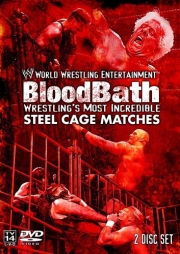WWE: Bloodbath: Wrestling's Most Incredible Steel Cage Matches
