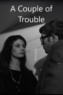 A Couple Of Trouble