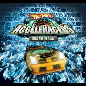 Hot Wheels: Acceleracers Soundtrack