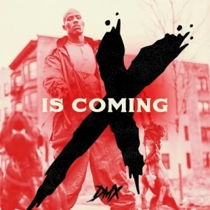 X is Comming