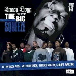 Snoop Dogg Presents the Big Squeeze