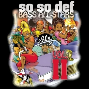 So So Def Bass All-Stars, Volume II