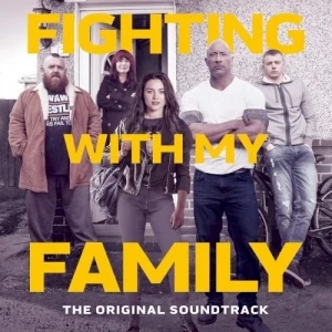 Fighting with My Family (The Original Soundtrack)