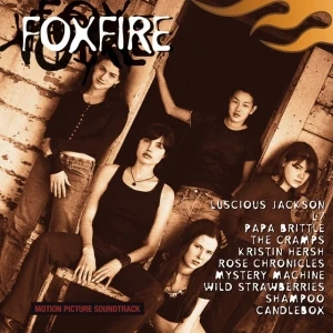 Foxfire: Motion Picture Soundtrack