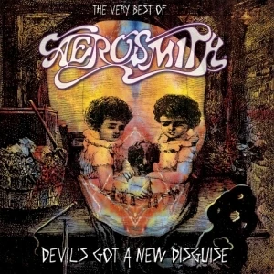 Devil’s Got a New Disguise: The Very Best of Aerosmith