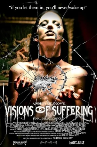 Visions Of Suffering: Final Director's Cut