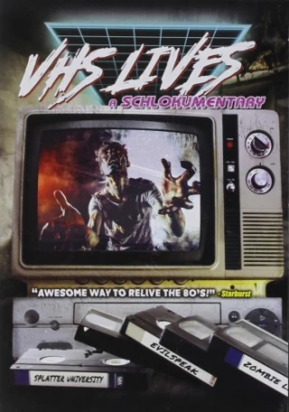 VHS Lives: A Schlockumentary