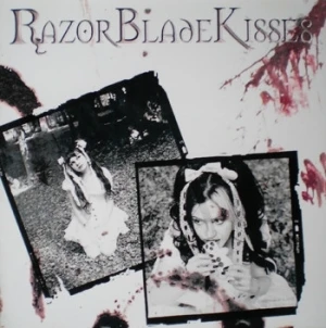 RazorBladeKisses