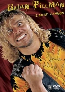 Brian Pillman: Loose Cannon