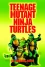 Teenage Mutant Ninja Turtles