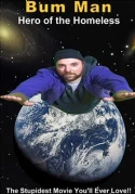 Bum Man: Hero Of The Homeless