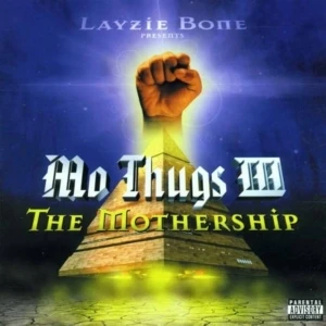 Mo Thugs III: The Mothership