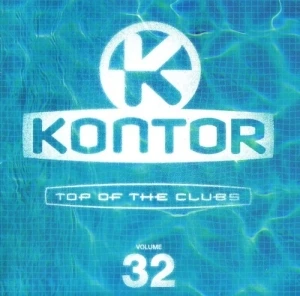 Kontor: Top of the Clubs, Volume 32
