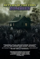 Return Of The Corn Zombies