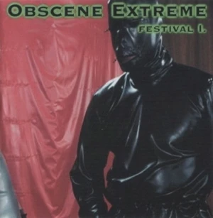 Obscene Extreme Festival I