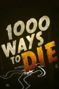 1000 Ways To Die: Season 6