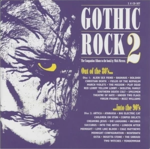 Gothic Rock 2: 80’s Into 90’s