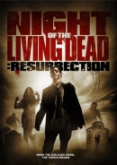 Night Of The Living Dead: Resurrection