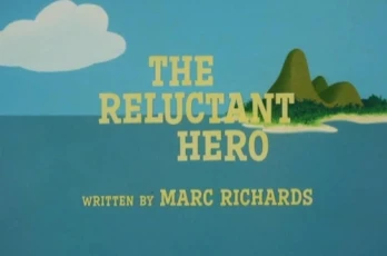 Reluctant Hero