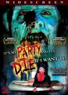 It's My Party And I'll Die If I Want To
