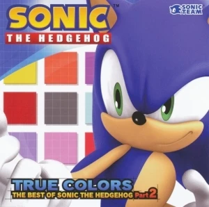 TRUE COLORS: THE BEST OF SONIC THE HEDGEHOG PART 2