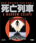 Men Behind The Sun 3: A Narrow Escape