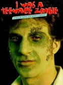 I Was A Teenage Zombie