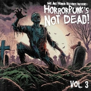 Horrorpunk’s Not Dead! Vol. 3