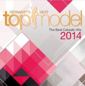 Germany’s Next Top Model: The Best Catwalk Hits 2014