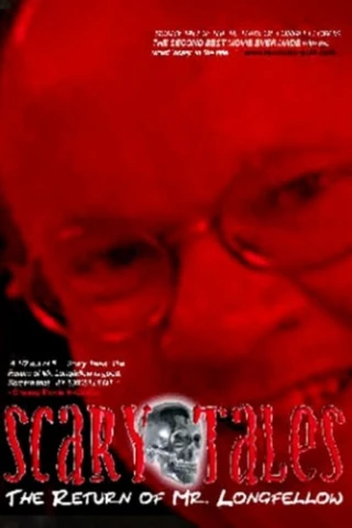 Scary Tales: The Return Of Mr. Longfellow