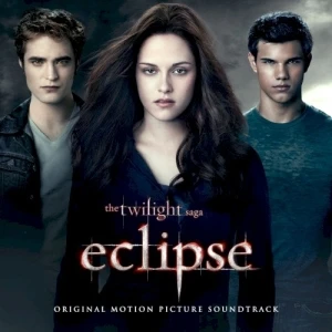 The Twilight Saga: Eclipse: Original Motion Picture Soundtrack