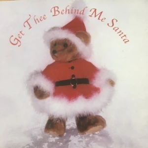 Get Thee Behind Me Santa