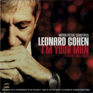 Leonard Cohen: I’m Your Man: Motion Picture Soundtrack