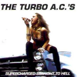 Supercharged Straight to Hell