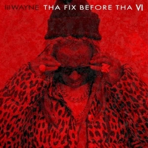 Tha Fix Before tha VI