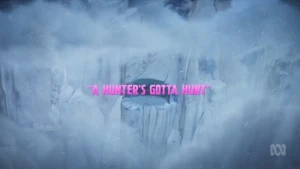 A Hunter's Gotta Hunt