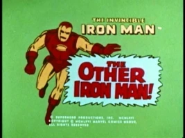 The Other Iron Man!/Death Duel/Into the Jaws of the Death