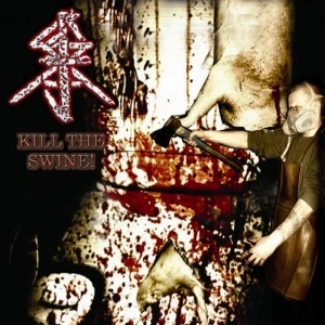 Kill The Swine!