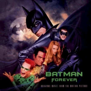 Batman Forever: Original Music From the Motion Picture
