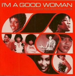 I'm a Good Woman (Funk Classics From Sassy Soul Sisters)