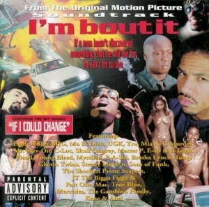 From The Original Motion Picture Soundtrack: I'm bout it