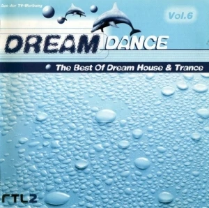 Dream Dance, Vol. 6: The Best of Dream House & Trance