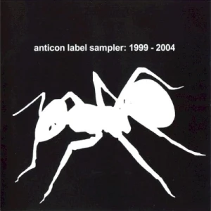 Anticon Label Sampler 1999-2004