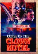 The Curse Of The Clown Motel