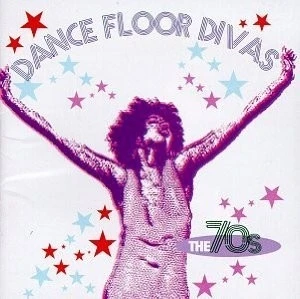Dance Floor Divas: The ’70s