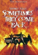 Sometimes They Come Back