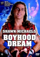 Shawn Michaels: Boyhood Dream